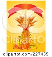 Autumn Background Of Wheat Leaves Berries Corn And Pumpkins On Yellow Under A Red Banner