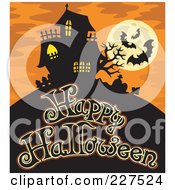 Poster, Art Print Of Haunted Mansion With Bats And A Full Moon Over Happy Halloween Text - 2