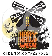 Royalty Free RF Clipart Illustration Of Bats Flying Over A Full Moon Over A Haunted Windmill And Happy Halloween Text
