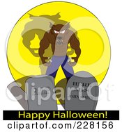 Poster, Art Print Of Snarling Werewolf Behind Tombstones Over A Happy Halloween Greeting
