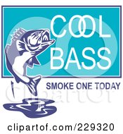 Royalty Free RF Clipart Illustration Of Cool Bass Smoke One Today Text Around A Fish