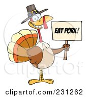 Poster, Art Print Of Happy Thanksgiving Pilgrim Turkey Bird Holding An Eat Pork Sign