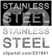Royalty Free RF Clipart Illustration Of A Digital Collage Of STAINLESS STEEL Text Over Black And White Backgrounds by Arena Creative