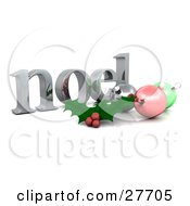 Poster, Art Print Of Silver Noel Christmas Greeting With Holly And Ornaments
