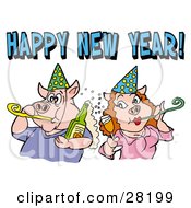 Pig Couple In Party Hats Getting Drunk And Blowing Noise Makers Under A Happy New Year Greeting