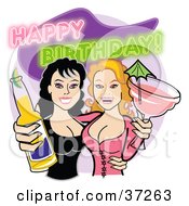 Clipart Illustration Of Two Pretty Ladies With Alcoholic Beverages Under A Happy Birthday Sign