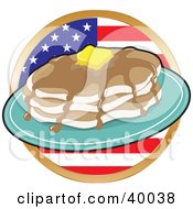 Stack Of Flapjacks With Maple Syrup And Butter In Front Of A Circular American Flag