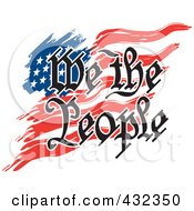 Royalty Free RF Clipart Illustration Of We The People Text Over An American Flag by Johnny Sajem #COLLC432350-0090