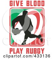 Poster, Art Print Of Rugby Man With Give Blood Play Rugby Text - 2