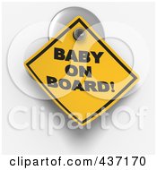 3d Baby On Board Warning Sign On A Suction Cup
