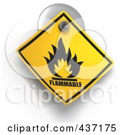 Poster, Art Print Of 3d Flammable Warning Sign On A Suction Cup