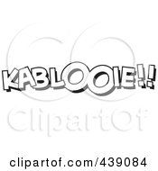 Royalty Free RF Clip Art Illustration Of A Cartoon Black And White Outline Design Of KABLOOIE by toonaday