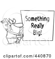 Royalty Free RF Clip Art Illustration Of A Cartoon Black And White Outline Design Of A Businessman Holding A Something Really Big Sign