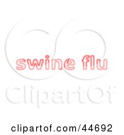 Neon Red Swine Flu Sign On White
