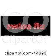 Poster, Art Print Of Neon Red Swine Flu Sign On Black