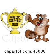 Poster, Art Print Of Beaver Character Holding A Golden Worlds Greatest Dad Trophy