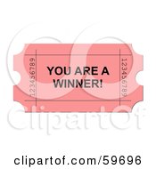 Royalty Free RF Clipart Illustration Of A Pink You Are A Winner Ticket On White by oboy #COLLC59696-0118