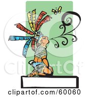 Royalty Free RF Clipart Illustration Of A Kneeling Mayan Chief Blowing Smoke Near A Butterfly Over A Blank Sign by xunantunich #COLLC60060-0119