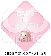 Royalty Free RF Clipart Illustration Of A Pink Pig Baby On Board Sign by Kheng Guan Toh