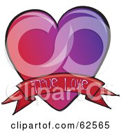 Poster, Art Print Of Red And Purple Heart With A True Love Banner