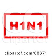 Royalty Free RF Clipart Illustration Of A Red H1N1 With A Red Border On White Version 1 by oboy