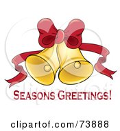 Royalty Free RF Clipart Illustration Of Seasons Greetings Text Under Two Ringing Christmas Bells With A Red Bow And Ribbon
