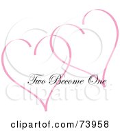 Poster, Art Print Of Two Pink Heart Outlines With Two Become One Text