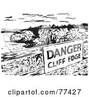 Poster, Art Print Of Black And White Danger Cliff Edge Sign On A Railing Over The Sea