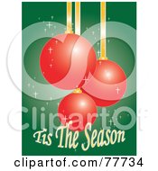Royalty Free RF Clipart Illustration Of A Tis The Season Christmas Greeting With Red Baubles by Pams Clipart