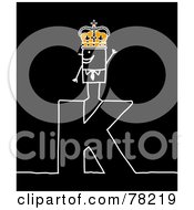 Royalty Free RF Clipart Illustration Of A Stick People King Standing On Top Of The Letter K Over Black by NL shop