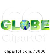 Royalty Free RF Clipart Illustration Of A 3d Word Globe With The Earth As The O