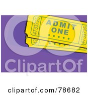 Two Yellow Admit One Ticket Stubs On Purple