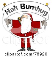 Royalty Free RF Clipart Illustration Of Santa Holding And Looking Up At A Hah Bumbug Banner