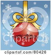 Red Happy Holidays Christmas Ornament On A Gold Bow Over Blue With Snowflakes