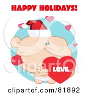 Royalty Free RF Clipart Illustration Of A Happy Holidays Greeting Of Cupid Wearing A Santa Hat And Holding A Heart Version 4