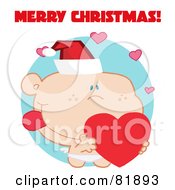 Royalty Free RF Clipart Illustration Of A Merry Christmas Greeting Of Cupid Wearing A Santa Hat And Holding A Heart Version 4
