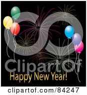 Happy New Year Greeting With Party Balloons And Fireworks In A Black Sky