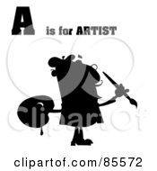 Silhouetted Male Artist With A Is For Artist Text