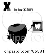 Poster, Art Print Of Silhouetted Tooth Holding An Xray With X Is For Xray Text