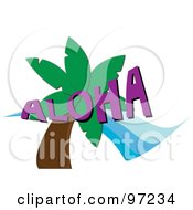 Royalty Free RF Clipart Illustration Of The Word ALOHA Over A Palm Tree by Pams Clipart