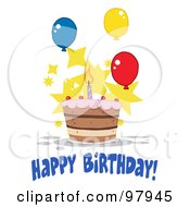 Poster, Art Print Of Happy Birthday Greeting With A Cake With One Candle Balloons And Stars